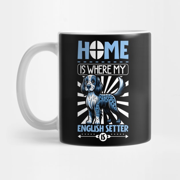 Home is with my English Setter by Modern Medieval Design